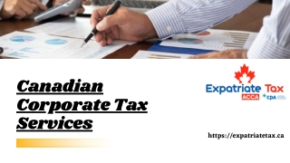 Get the Best Canadian Corporate Tax Services - Expatriate Tax