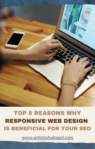 Top 8 Reasons Why Responsive Web Design is Beneficial For Your SEO