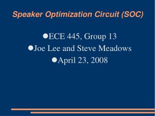 Speaker Optimization Circuit (SOC)