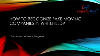 How to Recognize Fake Moving Companies in Whitefield