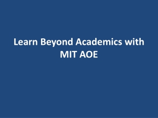 Learn Beyond Academics with MIT AOE