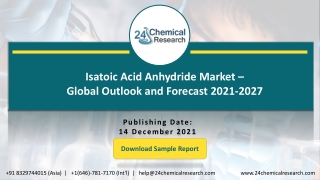 Isatoic Acid Anhydride Market - Global Outlook and Forecast 2021-2027