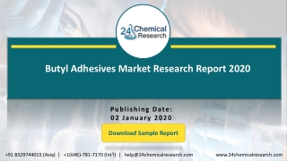 Butyl Adhesives Market Research Report 2020