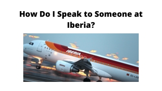 How Do I Speak to Someone at Iberia?