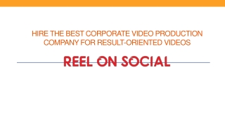 Hire the best corporate video production company for result-oriented videos