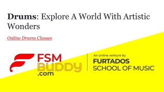 Drums Class Online: Explore A World With Artistic Wonders | FSM Buddy