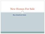 New Homes For Sale