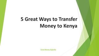 5 Great Ways to Transfer Money to Kenya