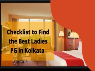Checklist to Find the Best Ladies PG in Kolkata