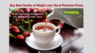Buy Best Quality of Weight Loss Tea at Premium Prices