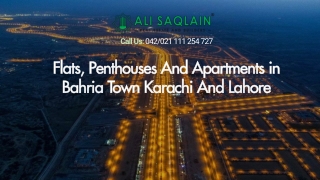 Flats, Penthouses And Apartments In Bahria Town Karachi And Lahore