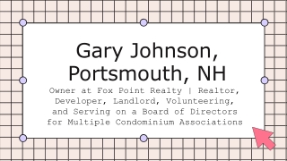 Gary Johnson (Portsmouth NH) - A Visionary and Passionate Leader