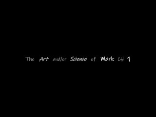 Art and/or Science of Mark 1