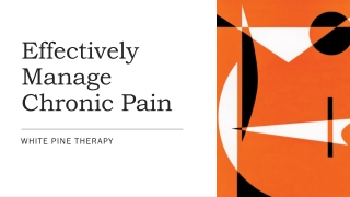Effectively Manage Chronic Pain