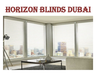 HORIZONTAL BLINDS in Dubai