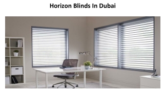 Horizon Blinds In Dubai