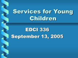 Services for Young Children