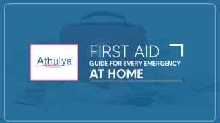 First aid guide for every emergency at home