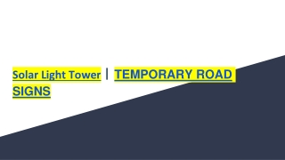 Solar Light Tower _ TEMPORARY ROAD SIGNS
