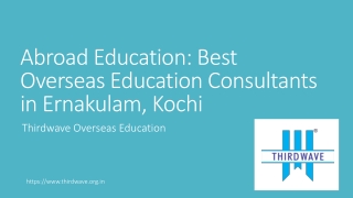 Abroad Education: Best Overseas Education Consultants in Ernakulam, Kochi