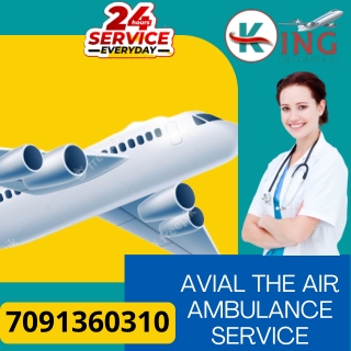 King Air Ambulance Service in Patna Use with Enhanced Medical Team