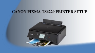 Canon Pixma Ts6220 Printer setup and Troubleshooting process | Simple steps