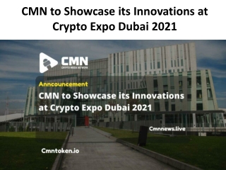 CMN to Showcase its Innovations at Crypto Expo Dubai 2021