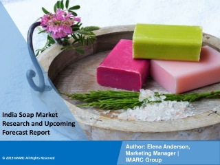 PPT- India Soap Market Growth, Demand and Challenges of the Key Industry Players
