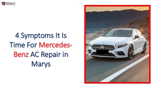 4 Symptoms It Is Time For Mercedes-Benz AC Repair in Marys