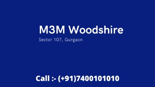 The Best Reasons Why M3M Woodshire will enchant you for Residential Apartment