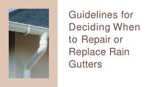 Guidelines for Deciding When to Repair or Replace Rain Gutters-converted