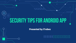 Security Tips for Android App - iTrobes