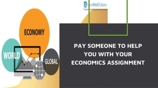 Pay Someone to Help You with Your Economics Assignment