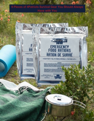 6 Pieces of 4Patriots Survival Gear You Should Always Have with You