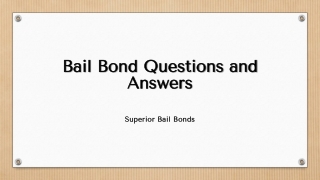 Bail Bond Questions and Answers