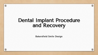 Dental Implant Procedure and Recovery