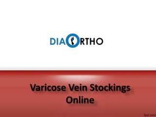 Varicose Vein Stockings Near me, Buy Varicose Vein Stockings online - Diabetic Ortho Footwear India.