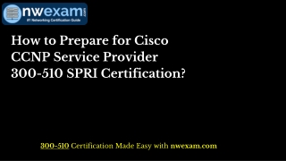How to Prepare for Cisco CCNP Service Provider 300-510 SPRI Certification?