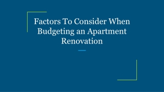 Factors To Consider When Budgeting an Apartment Renovation