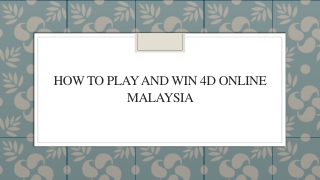 How to Play and Win 4d Online Malaysia