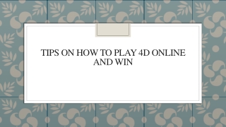 Tips On How To Play 4d Online And Win