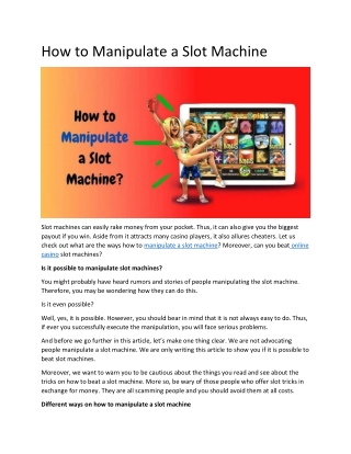 How to Manipulate a Slot Machine