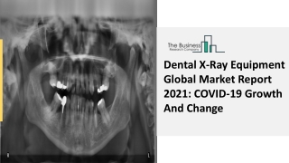 Dental X-Ray Equipment Market Analysis, Objectives And Outlook Forecast To 2030