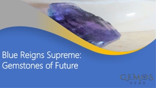 Blue Reigns Supreme Gemstones of Future