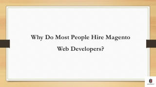 Why Do Most People Hire Magento Web Developers
