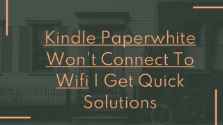 Solve Kindle Paperwhite Won’t Connect To Wifi Error