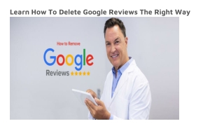 Learn How To Delete Google Reviews The Right Way