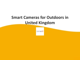 Smart Cameras for Outdoors in United Kingdom