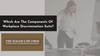 Which Are The Components Of Workplace Discrimination Suit?