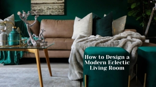 How to Design a Modern Eclectic Living Room